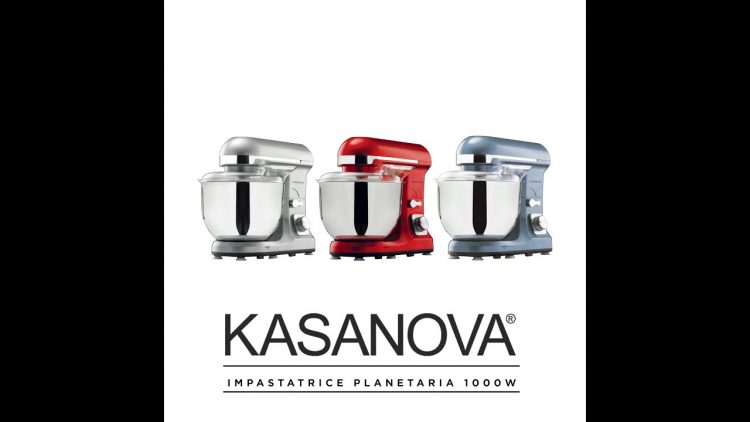migliori impastatrici kasanova top5